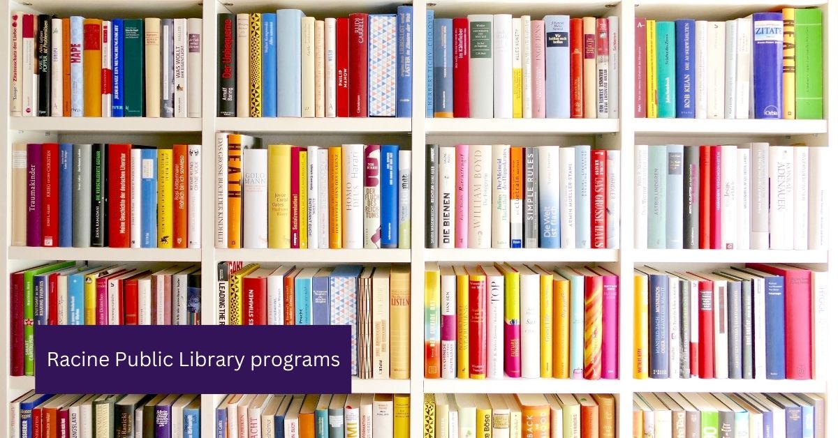 Racine Public Library Programs and Events Announced August 15