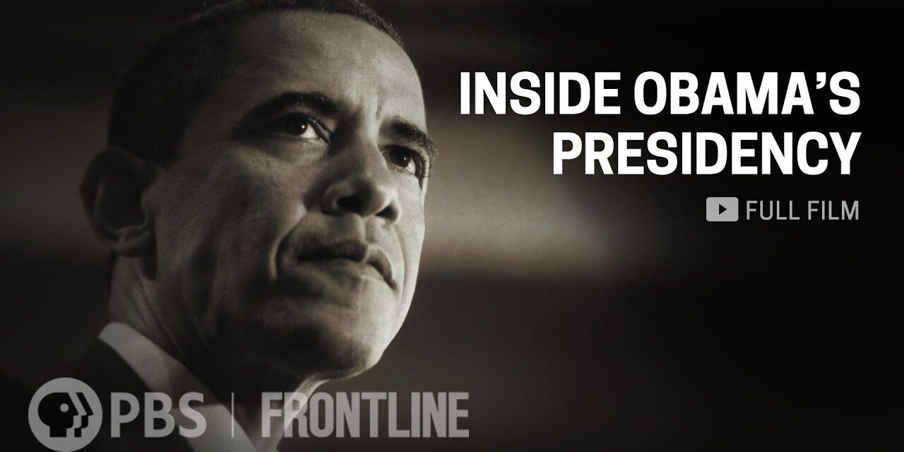 Inside Obama’s Presidency (full documentary) | FRONTLINE