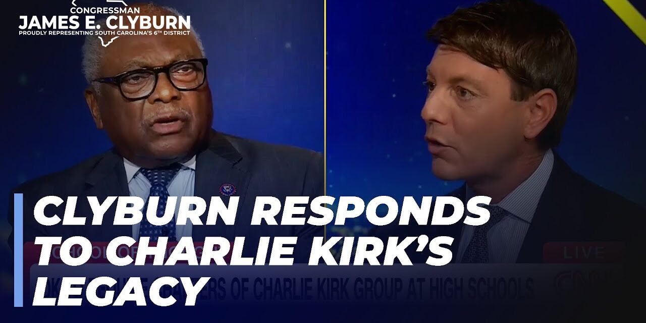 Clyburn on Charlie Kirk: That’s a legacy I’ll never vote to honor