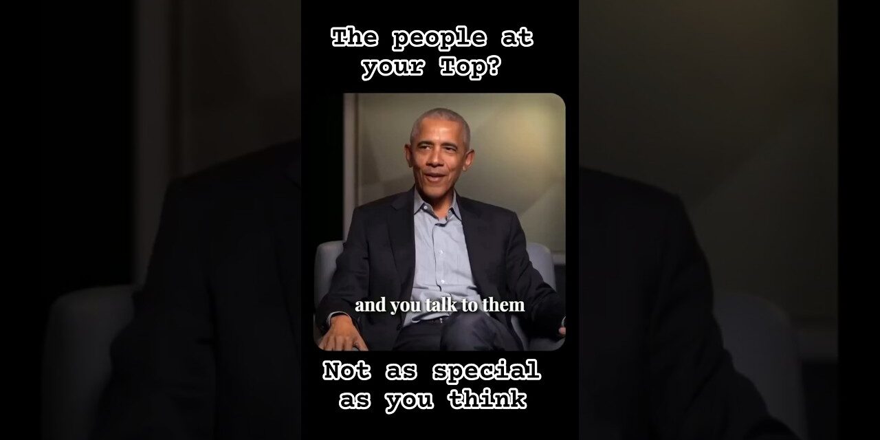 Barack Obama: They’re Not Smarter Than You — Just More Confident